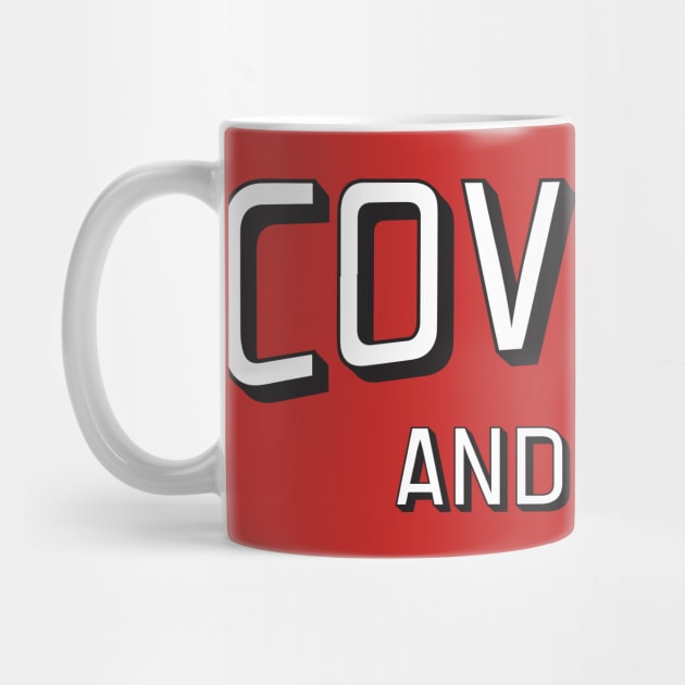 Covfefe and Chill by HiTechMomDotCom